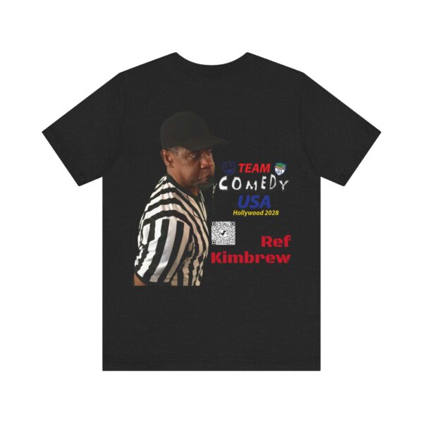 Ref Kimbrew of The Penalty Game Unisex Jersey Short Sleeve Tee - Image 30