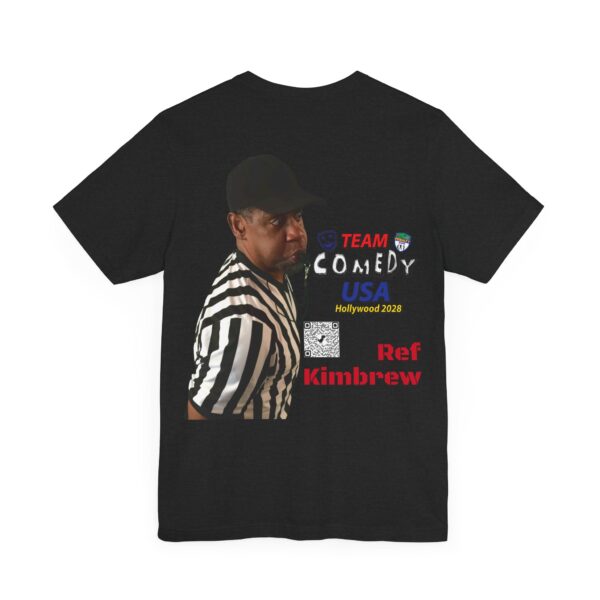 Ref Kimbrew of The Penalty Game Unisex Jersey Short Sleeve Tee - Image 32