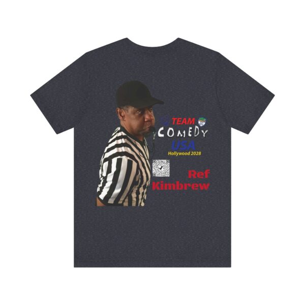 Ref Kimbrew of The Penalty Game Unisex Jersey Short Sleeve Tee - Image 10