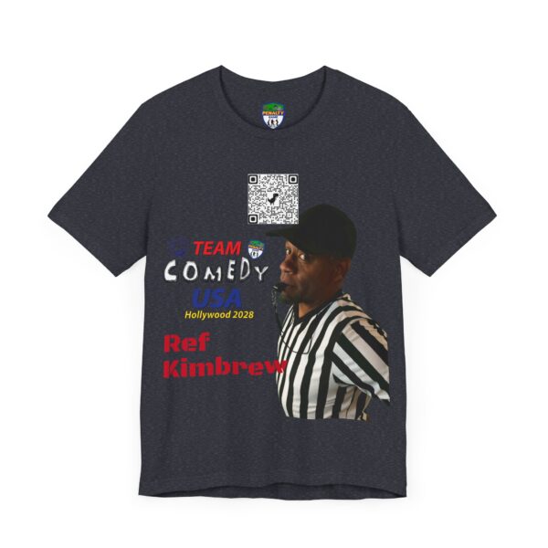 Ref Kimbrew of The Penalty Game Unisex Jersey Short Sleeve Tee - Image 11