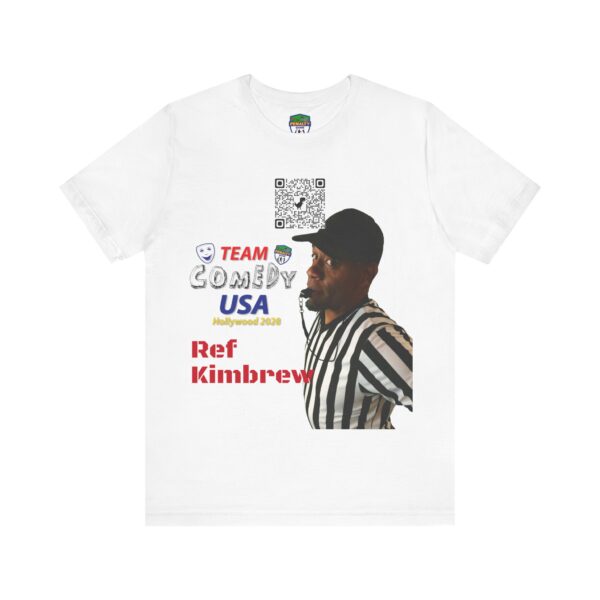 Ref Kimbrew of The Penalty Game Unisex Jersey Short Sleeve Tee