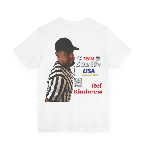 Ref Kimbrew of The Penalty Game Unisex Jersey Short Sleeve Tee - Image 4