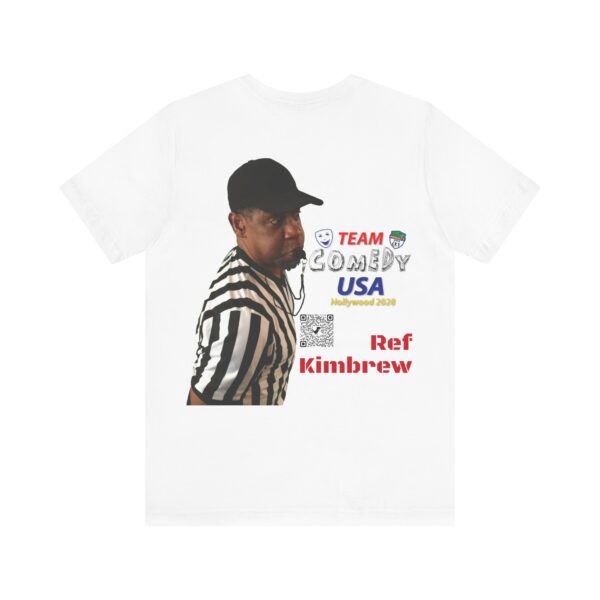 Ref Kimbrew of The Penalty Game Unisex Jersey Short Sleeve Tee - Image 2