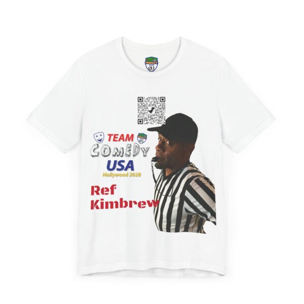 Ref Kimbrew of The Penalty Game Unisex Jersey Short Sleeve Tee - Image 3