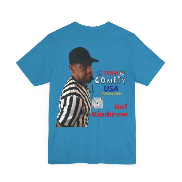 Ref Kimbrew of The Penalty Game Unisex Jersey Short Sleeve Tee - Image 8