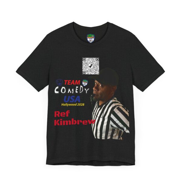 Ref Kimbrew of The Penalty Game Unisex Jersey Short Sleeve Tee - Image 31