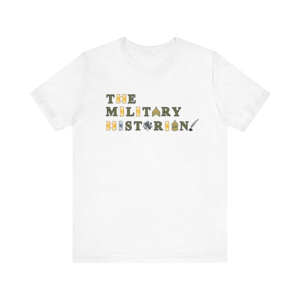 The Military Historian Unisex Tee - Perfect for History Buffs and Military Enthusiasts