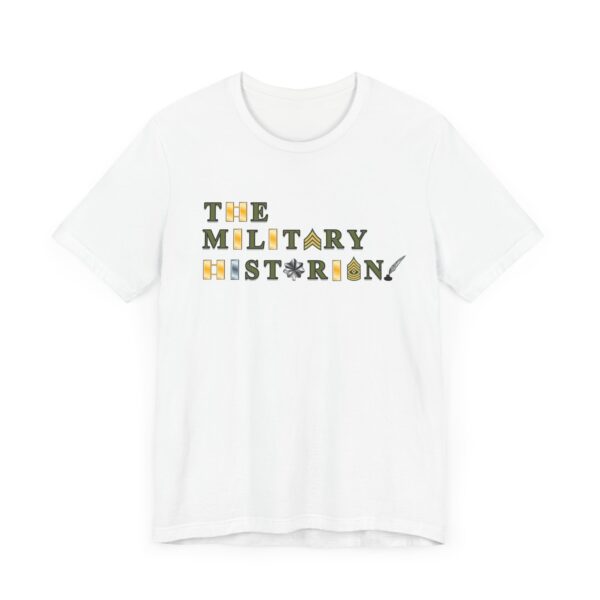 The Military Historian Unisex Tee - Perfect for History Buffs and Military Enthusiasts - Image 3